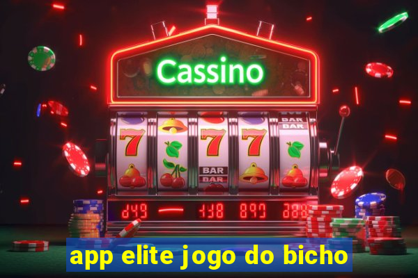 app elite jogo do bicho